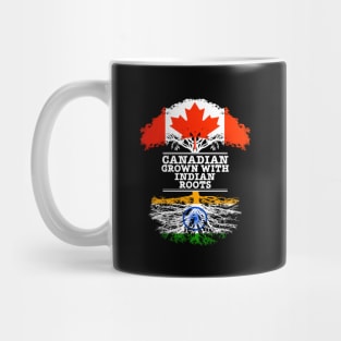 Canadian Grown With Indian Roots - Gift for Indian With Roots From India Mug